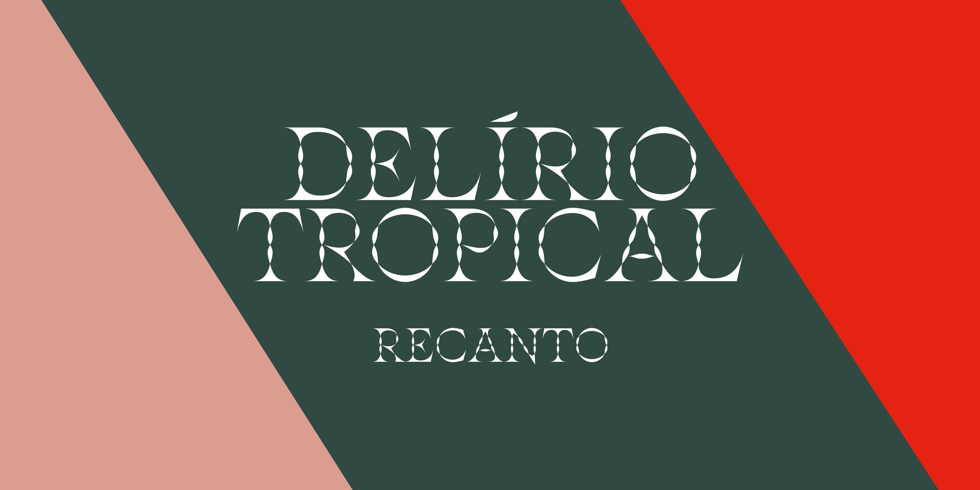 Delírio Tropical - Recanto — curadoria de Orlando Maneschy e Keyla Sobral