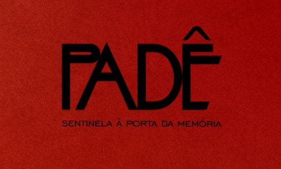Padê – sentinela à porta da memória
