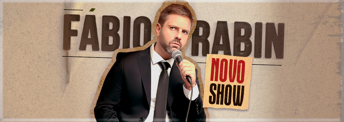 Fábio Rabin - Novo Show