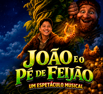 João e o Pé de Feijão – um Espetáculo Musical